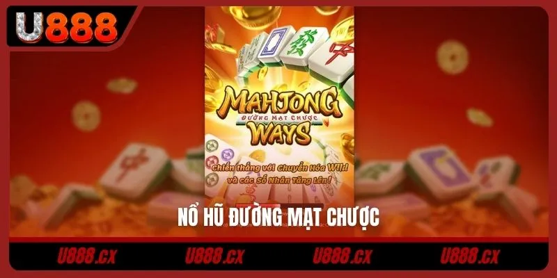 Nổ hũ đường mạt chược