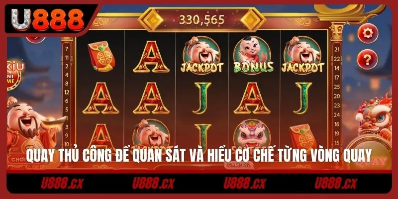 Quay thủ công để quan sát và hiểu cơ chế từng vòng quay