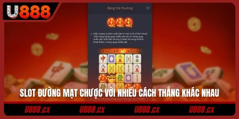 Slot đường mạt chược với nhiều cách thắng khác nhau